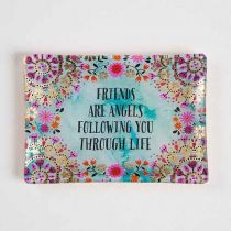 Friends Are Angels Following You Through Life Glass Tray By