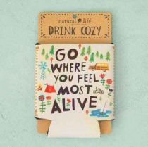 Go Where You Feel Most Alive Drink Cozy By Natural Life