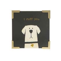 I Ruff You Magnet By Natural Life